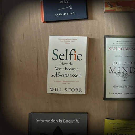 Selfie: How the West Became Self-Obsessed