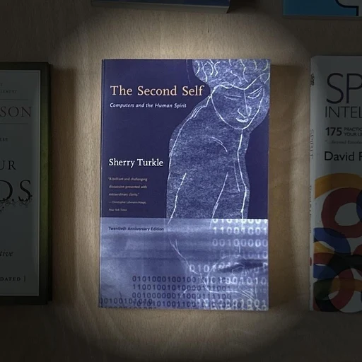 The Second Self: Computers and the Human Spirit