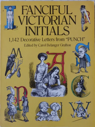 Fanciful Victorian Initials: 1,142 Decorative Letters from 'Punch'