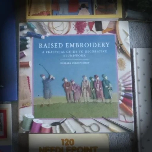 Raised Embroidery: A Practical Guide to Decorative Stumpwork