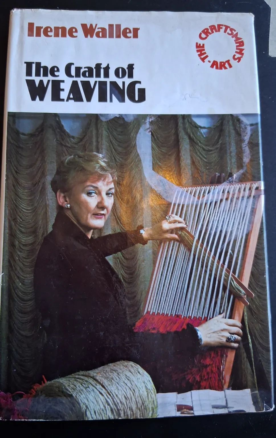 The Craft of WEAVING by Irene Waller Softback Book